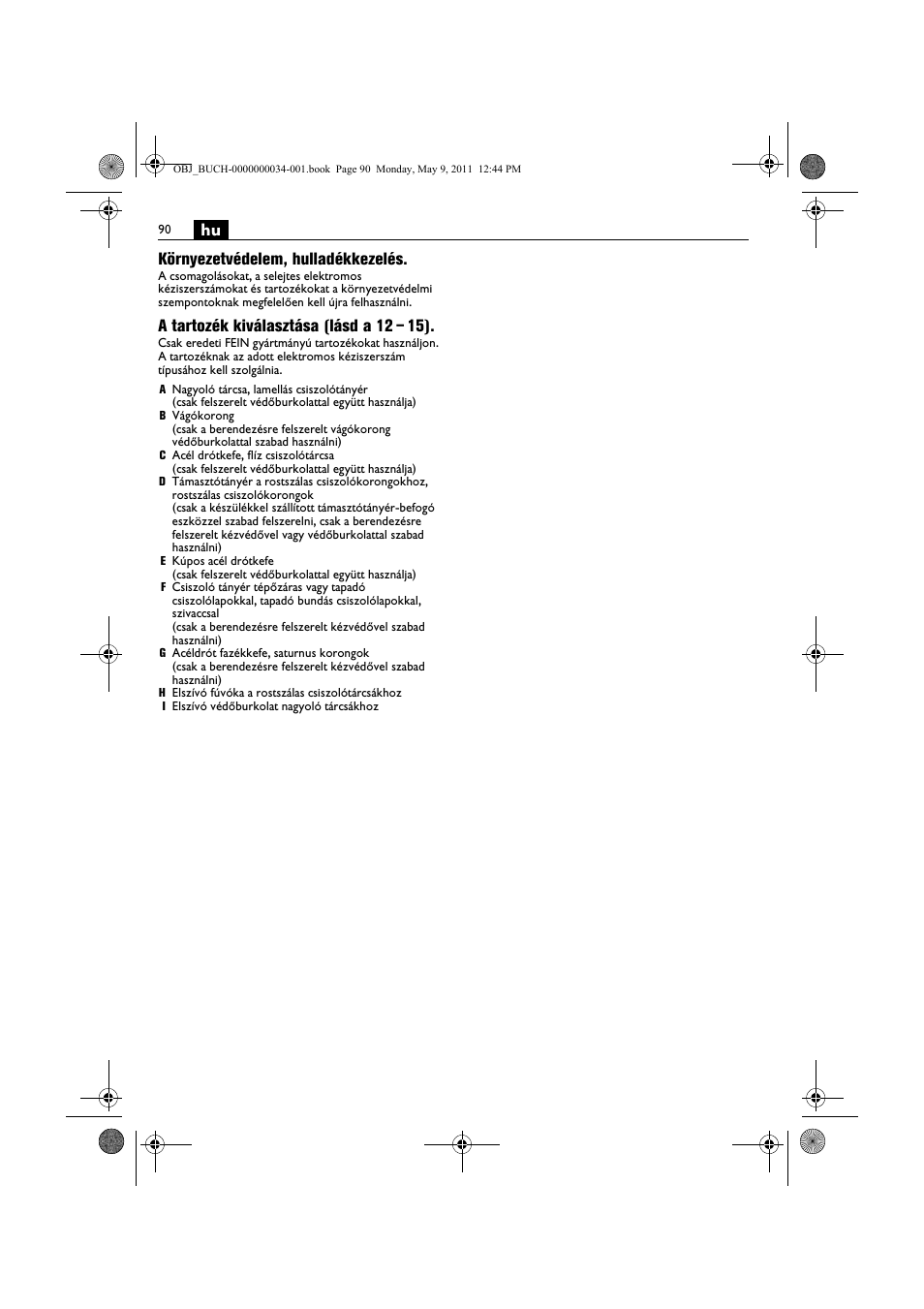 Hu környezetvédelem, hulladékkezelés, A tartozék kiválasztása (lásd a 12 – 15) | Fein WSG 14-70E User Manual | Page 90 / 195