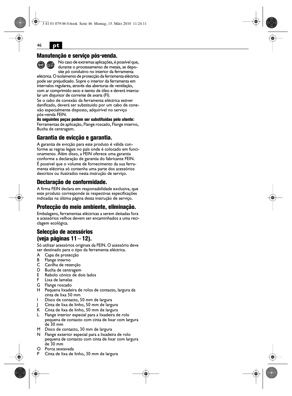 Pt manutenção e serviço pós-venda, Garantia de evicção e garantia, Declaração de conformidade | Protecção do meio ambiente, eliminação, Selecção de acessórios (veja páginas 11 – 12) | Fein MShy_664_1 User Manual | Page 46 / 96