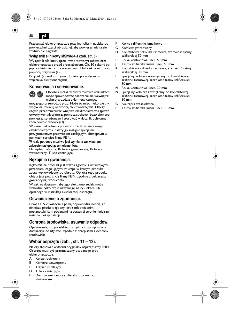 Konserwacja i serwisowanie, R´kojmia i gwarancja, Oêwiadczenie o zgodnoêci | Ochrona êrodowiska, usuwanie odpadów, Wybór osprz´tu (zob. , str. 11 – 12) | Fein MShy_664_1 User Manual | Page 88 / 96