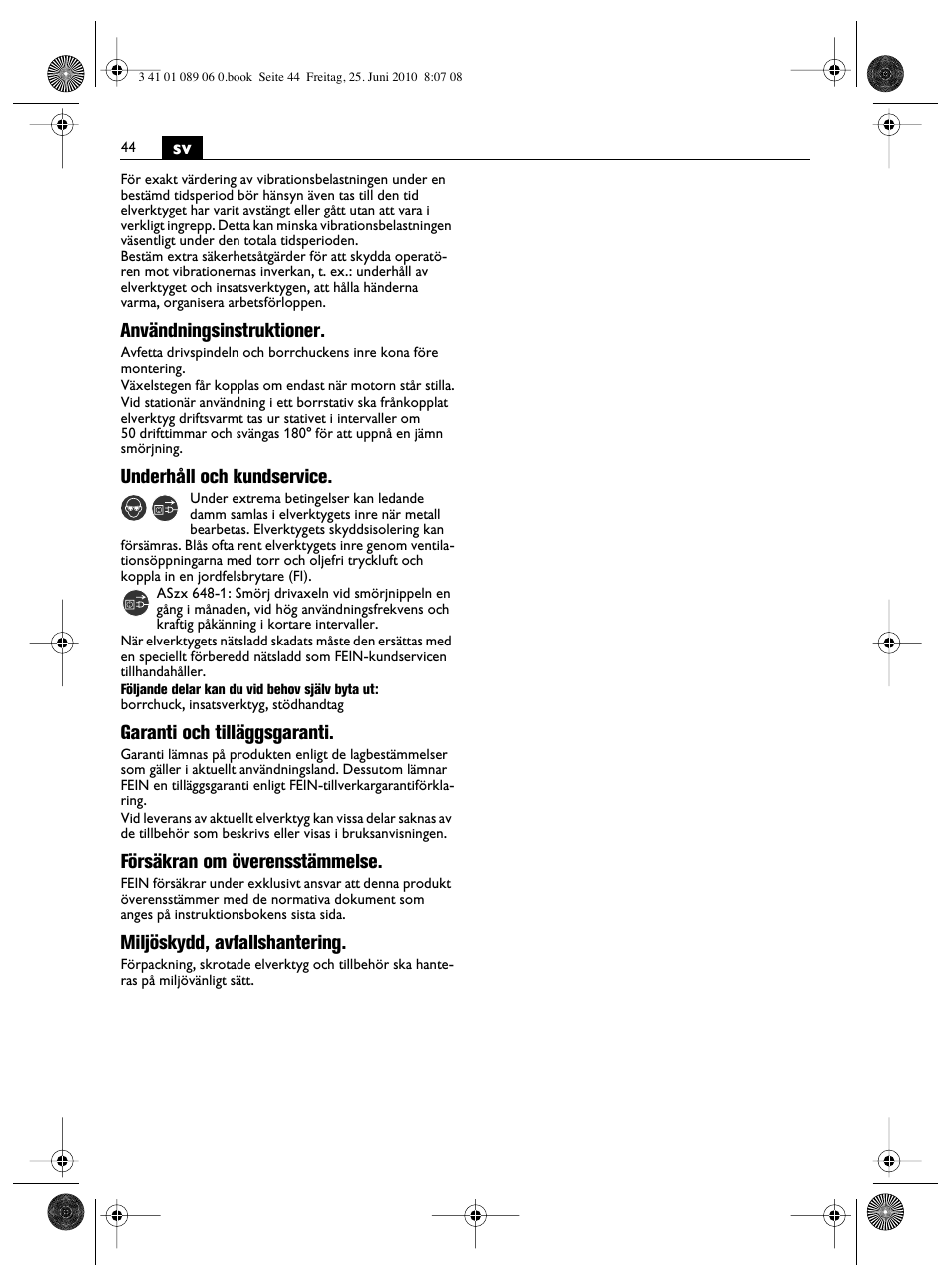 Användningsinstruktioner, Underhåll och kundservice, Garanti och tilläggsgaranti | Försäkran om överensstämmelse, Miljöskydd, avfallshantering | Fein ASzx-648-1 User Manual | Page 44 / 65