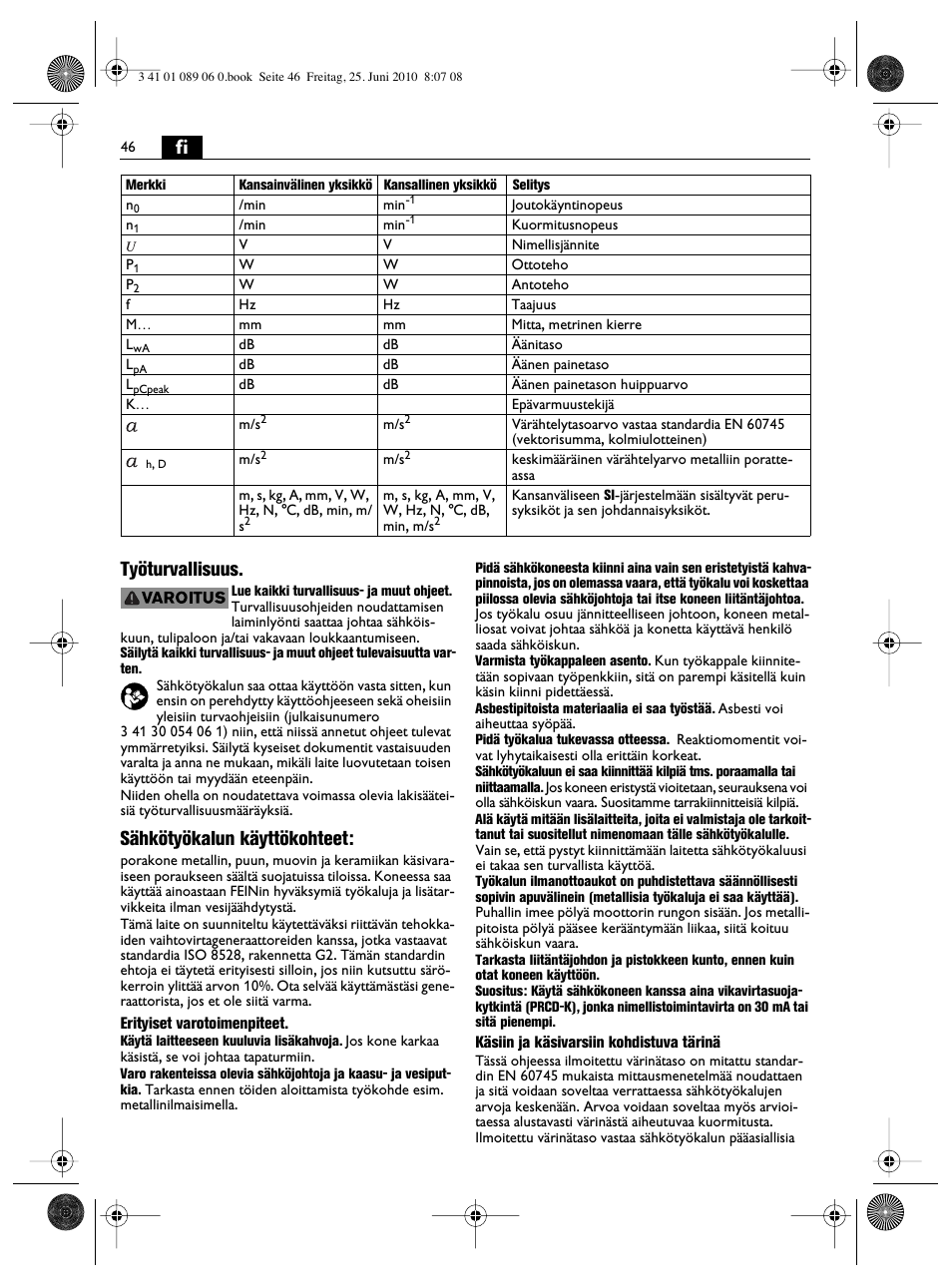 Fi työturvallisuus, Sähkötyökalun käyttökohteet | Fein ASzx-648-1 User Manual | Page 46 / 65