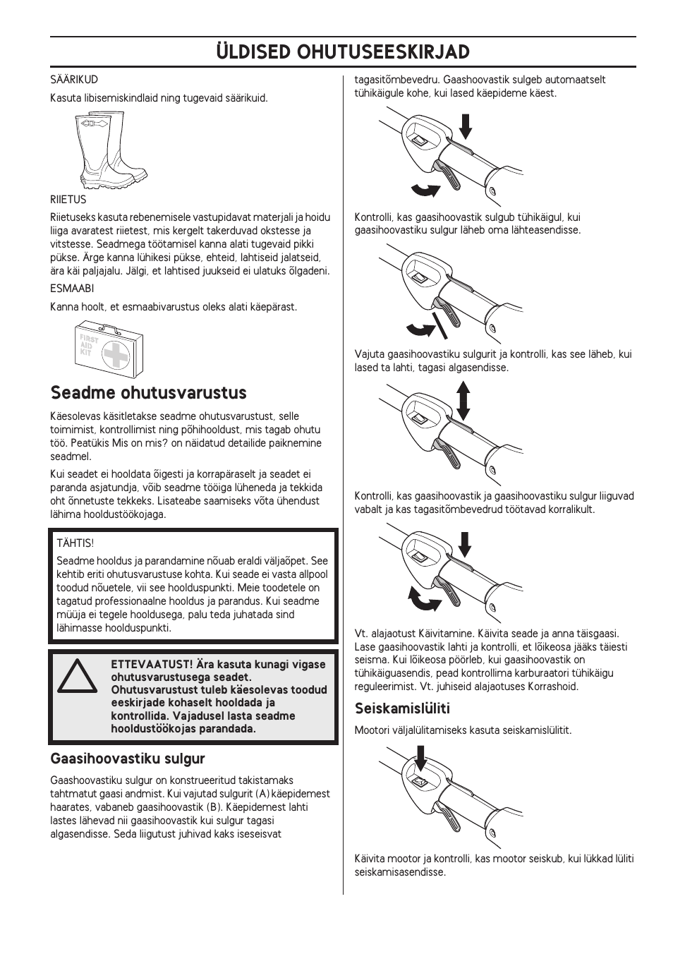 Seadme ohutusvarustus, Gaasihoovastiku sulgur, Seiskamislüliti | Üldised ohutuseeskirjad | Husqvarna 122LD User Manual | Page 259 / 642