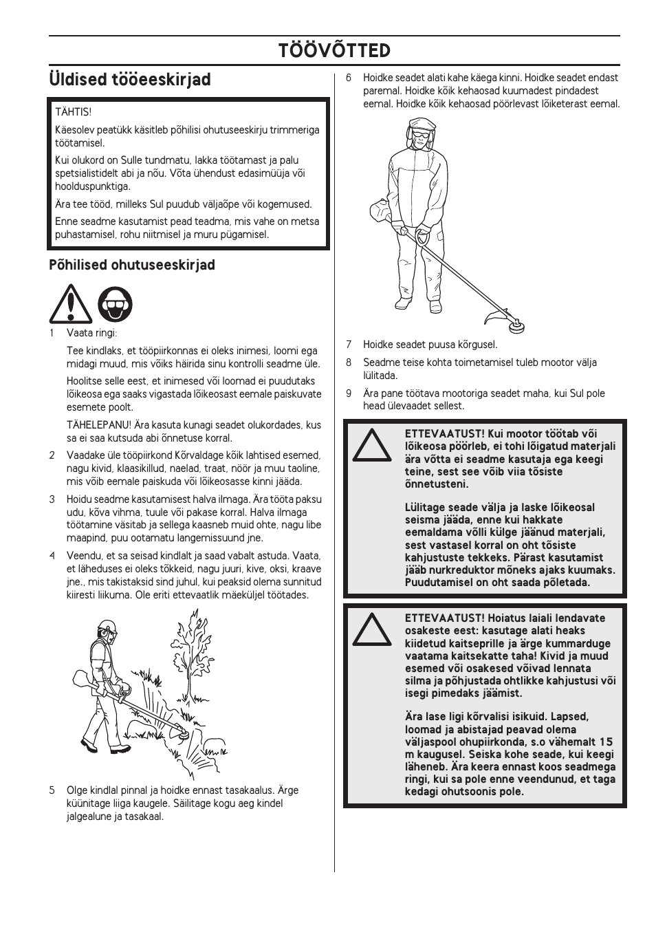 Üldised tööeeskirjad, Põhilised ohutuseeskirjad, Töövõtted | Husqvarna 122LD User Manual | Page 267 / 642