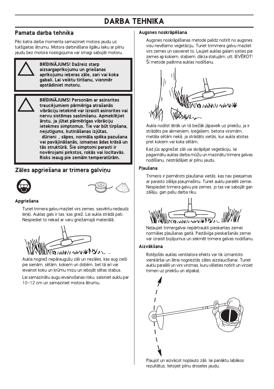 Pamata darba tehnika, Zçles apgrie‰ana ar trimera galvi¿u, Darba tehnika | Husqvarna 122LD User Manual | Page 290 / 642