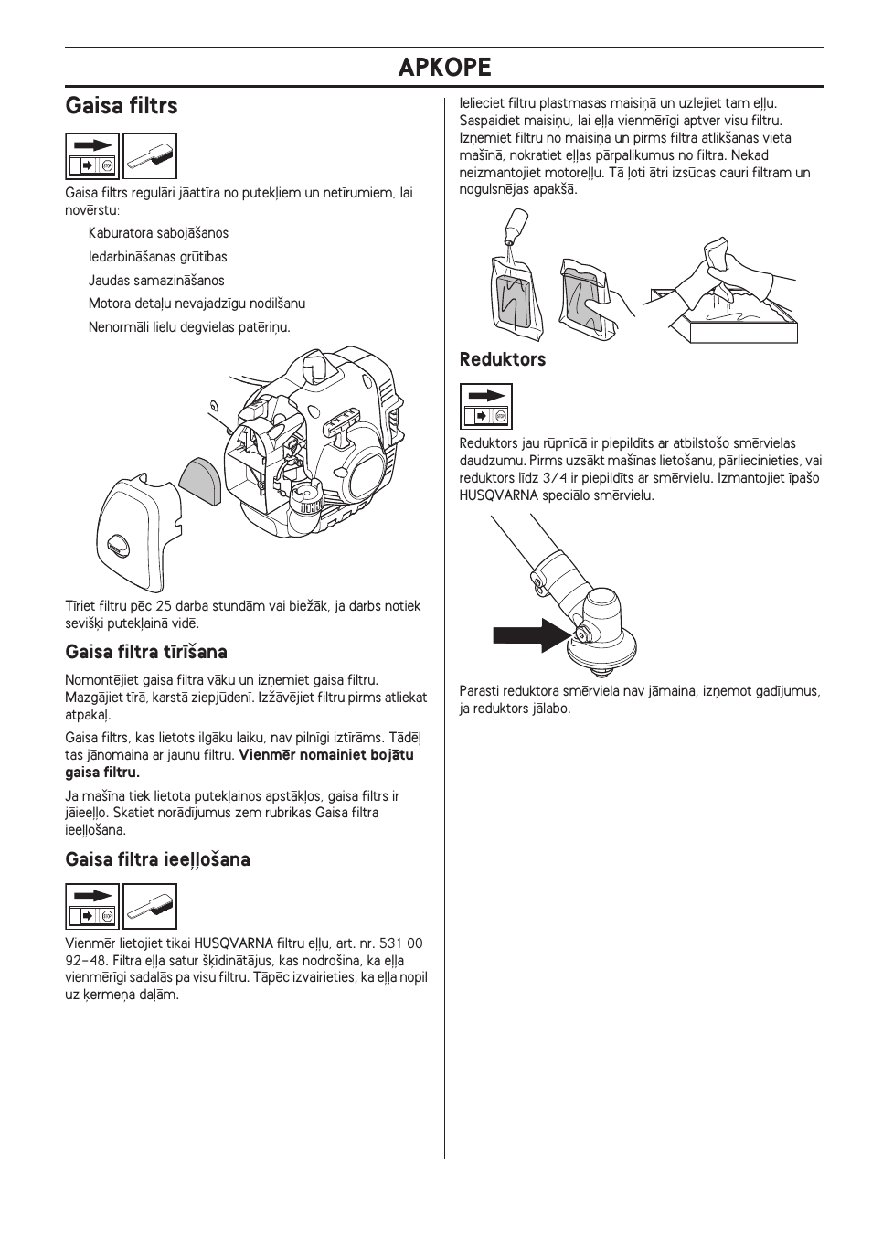 Gaisa filtrs, Gaisa filtra t¥r¥‰ana, Gaisa filtra ieeººo‰ana | Reduktors, Apkope, Gaisa filtra iee∫∫o‰ana | Husqvarna 122LD User Manual | Page 293 / 642