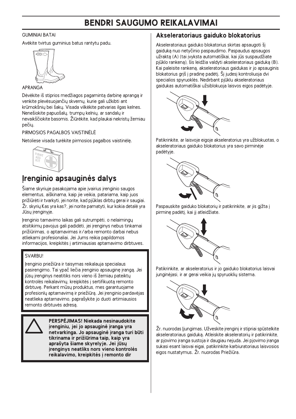 Ørenginio apsauginòs dalys, Akseleratoriaus gaiduko blokatorius, Bendri saugumo reikalavimai | Husqvarna 122LD User Manual | Page 303 / 642