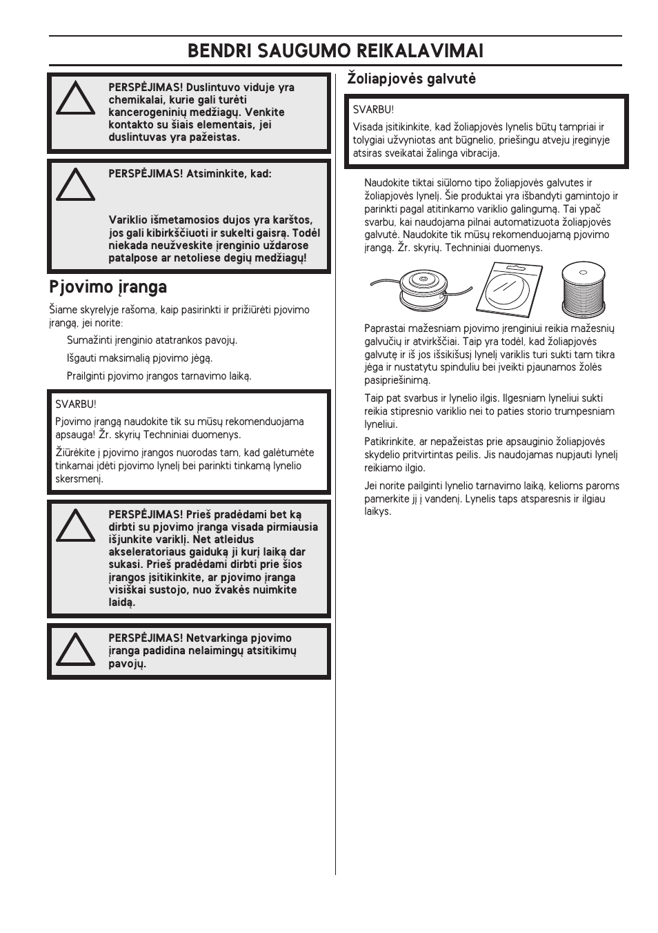 Pjovimo °ranga, Îoliapjovòs galvutò, Bendri saugumo reikalavimai | Pjovimo ∞ranga | Husqvarna 122LD User Manual | Page 305 / 642