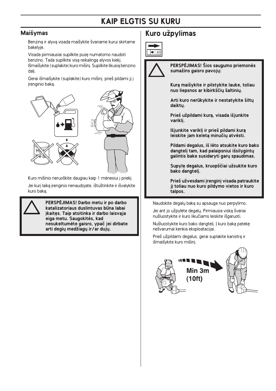 Mai‰ymas, Kuro uïpylimas, Kaip elgtis su kuru | Husqvarna 122LD User Manual | Page 309 / 642