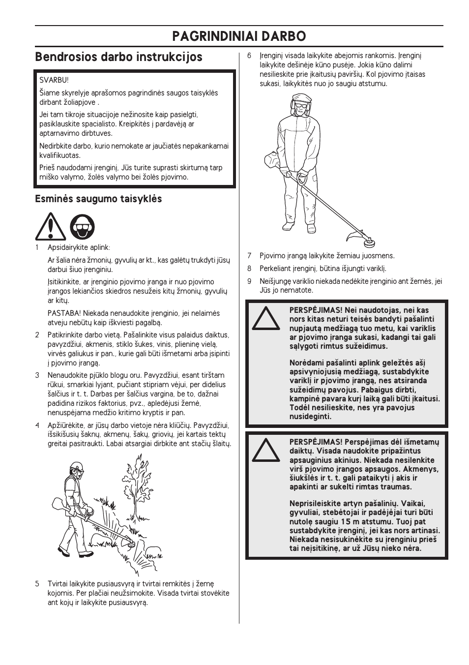 Bendrosios darbo instrukcijos, Esminòs saugumo taisyklòs, Pagrindiniai darbo | Husqvarna 122LD User Manual | Page 311 / 642