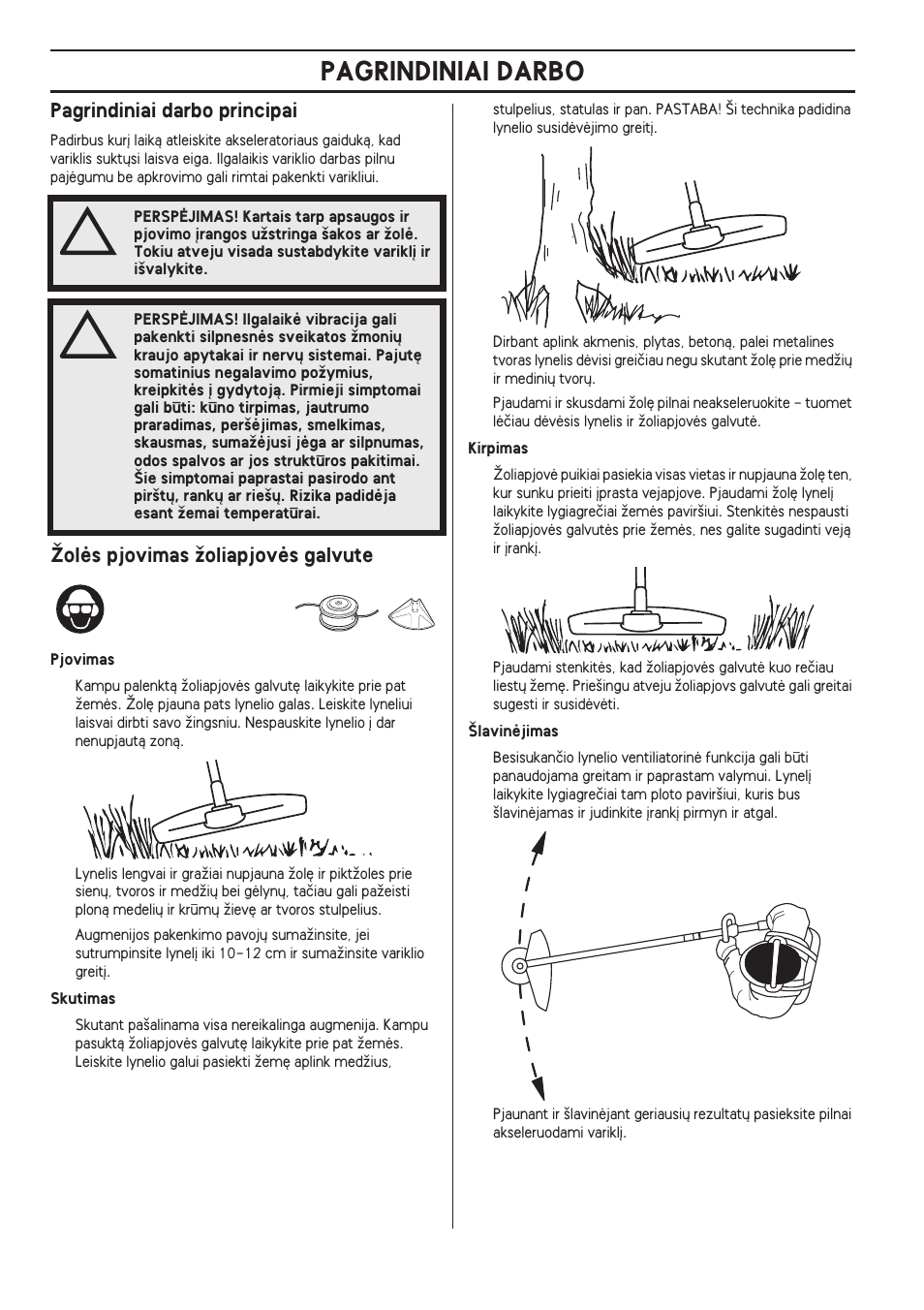 Pagrindiniai darbo principai, Îolòs pjovimas ïoliapjovòs galvute, Pagrindiniai darbo | Husqvarna 122LD User Manual | Page 312 / 642