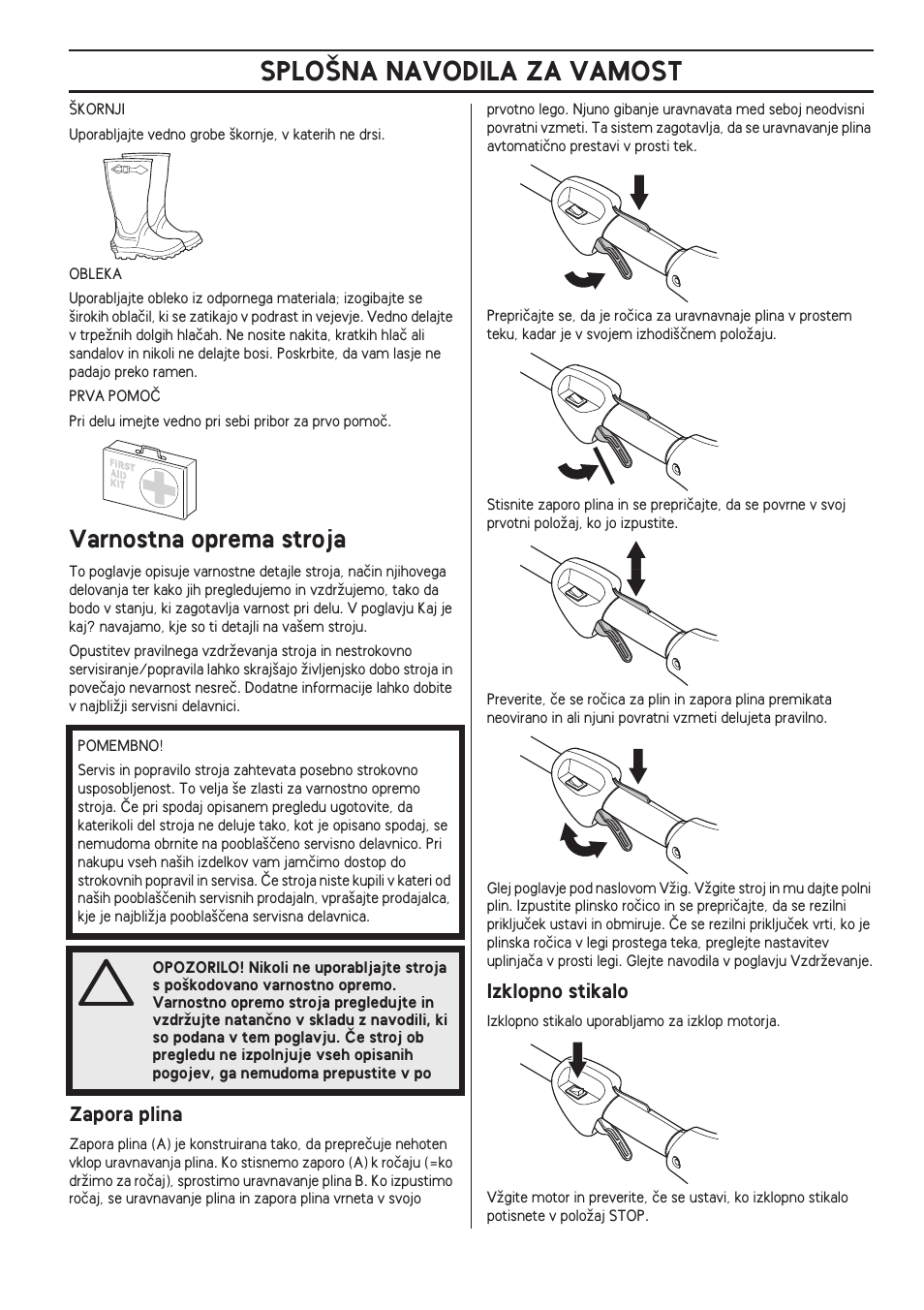 Varnostna oprema stroja, Zapora plina, Izklopno stikalo | Splo·na navodila za vamost | Husqvarna 122LD User Manual | Page 325 / 642