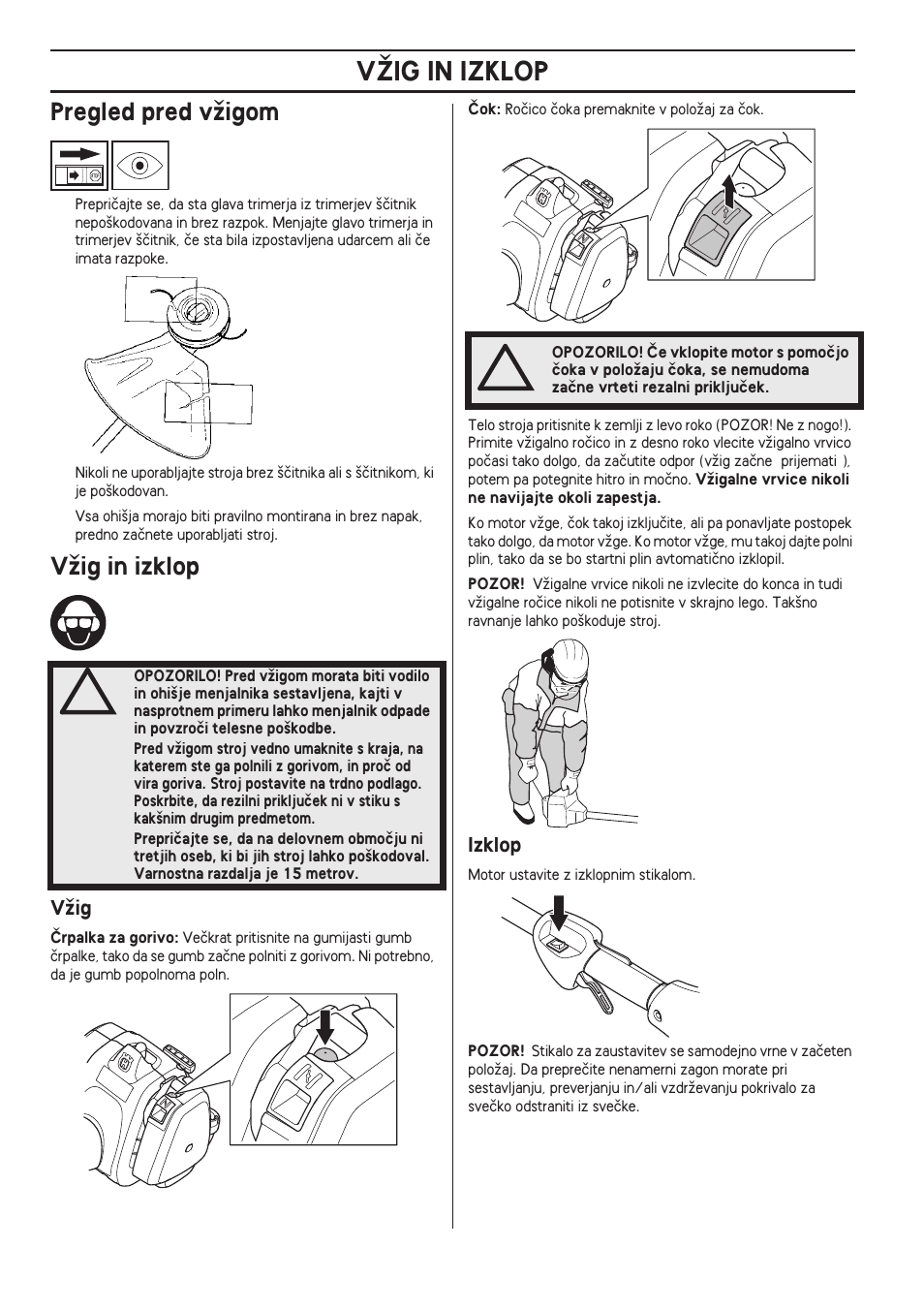 Pregled pred vïigom, Vïig in izklop, Vïig | Izklop, Vîig in izklop | Husqvarna 122LD User Manual | Page 332 / 642