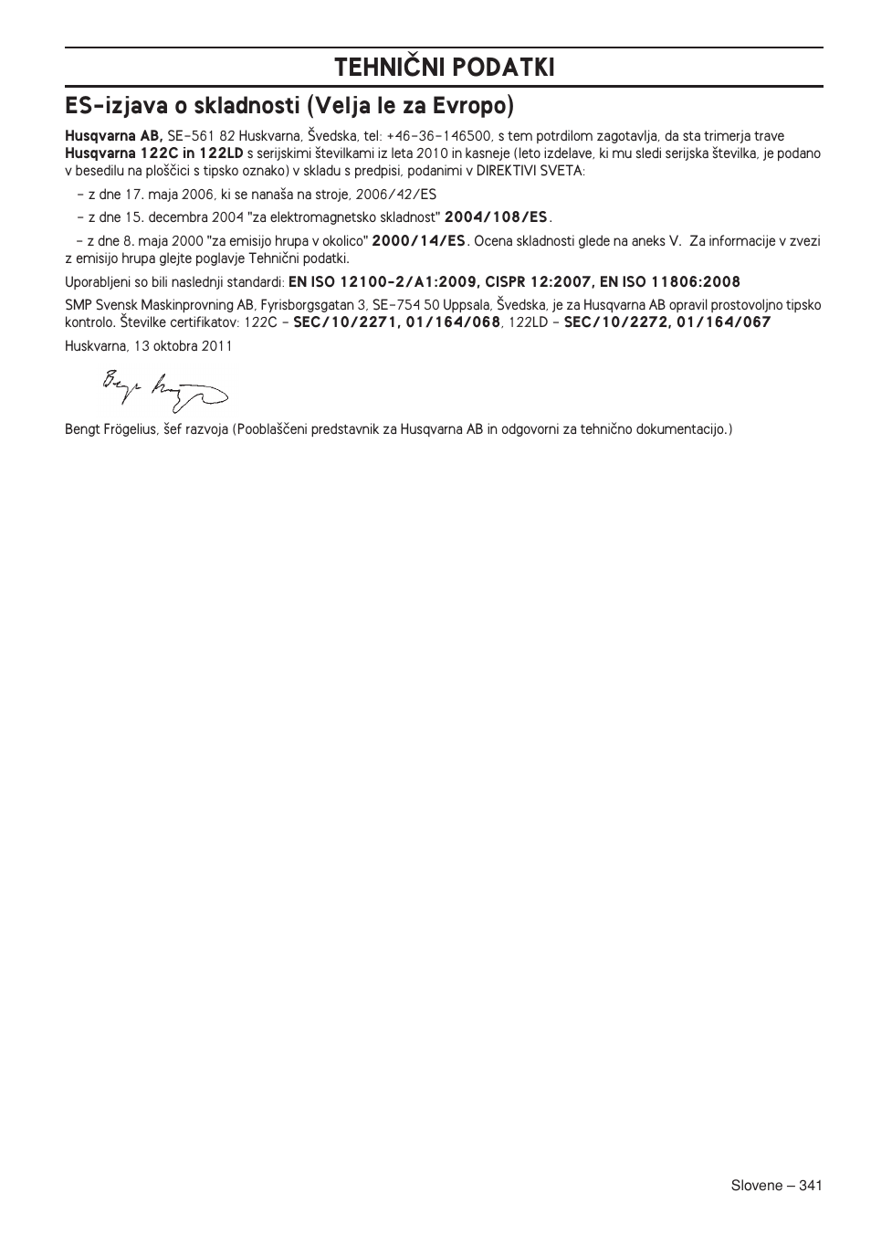 Eu-zagotovilo o ujemanju (velja le za evropo), Tehniâni podatki, Es-izjava o skladnosti (velja le za evropo) | Husqvarna 122LD User Manual | Page 341 / 642