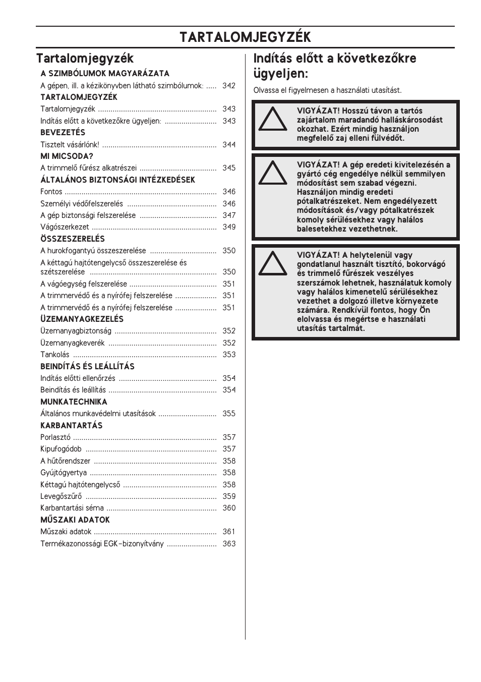 Tartalomjegyzék, Indítás elœtt a következœkre ügyeljen | Husqvarna 122LD User Manual | Page 343 / 642