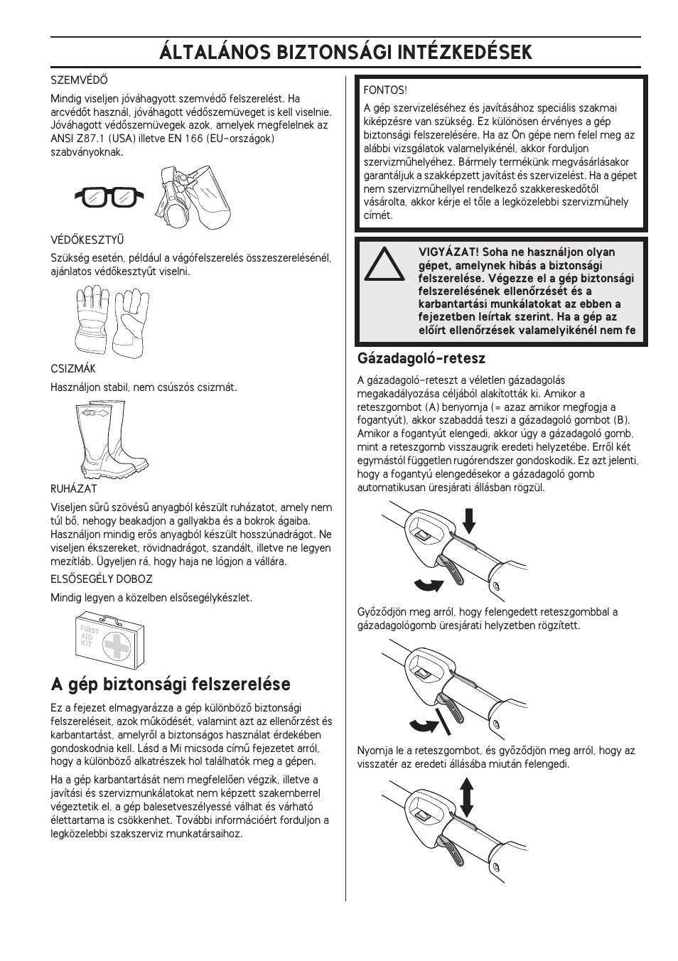 A gép biztonsági felszerelése, Gázadagoló-retesz, Általános biztonsági intézkedések | Husqvarna 122LD User Manual | Page 347 / 642