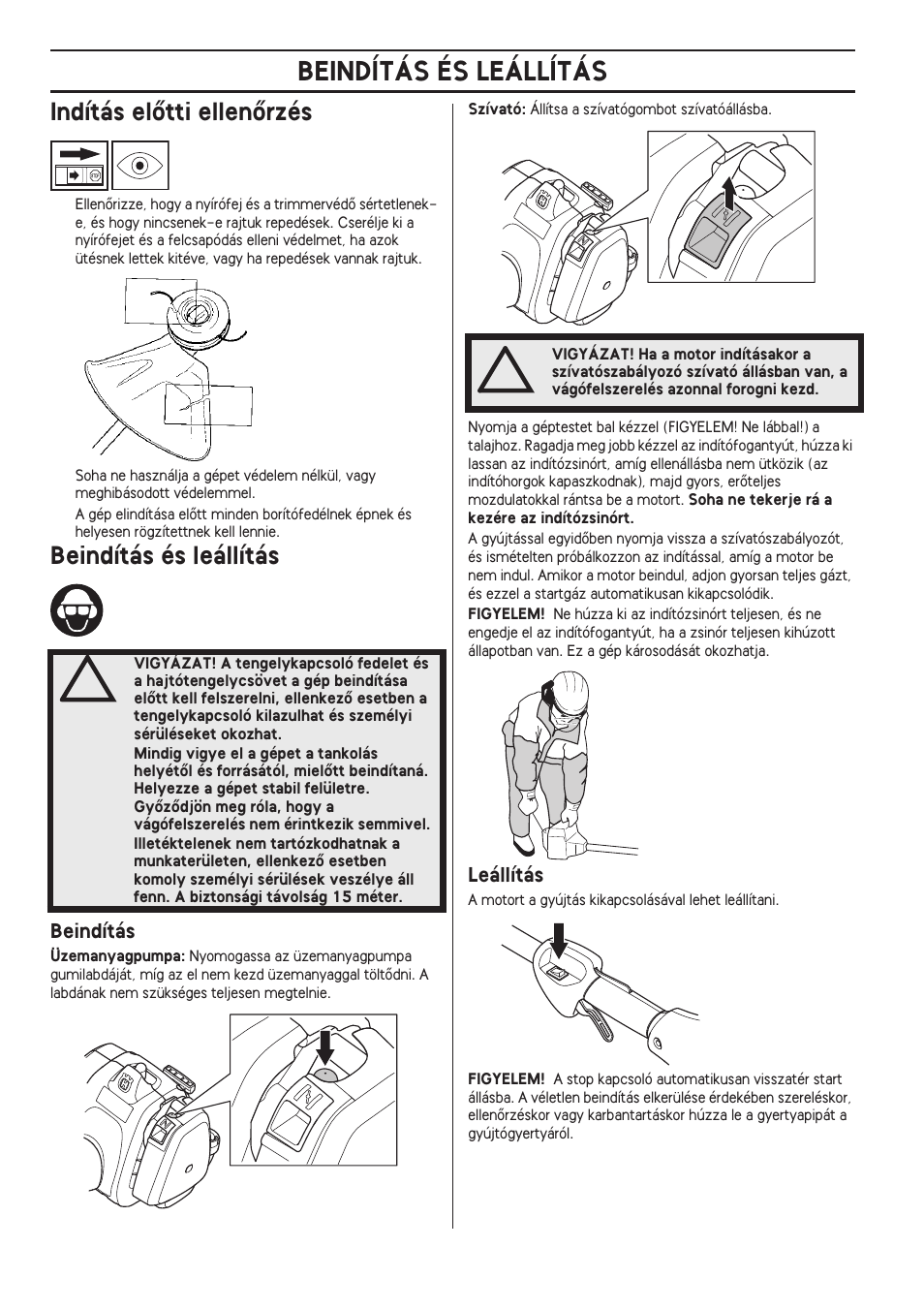 Indítás elœtti ellenœrzés, Beindítás és leállítás, Beindítás | Leállítás | Husqvarna 122LD User Manual | Page 354 / 642