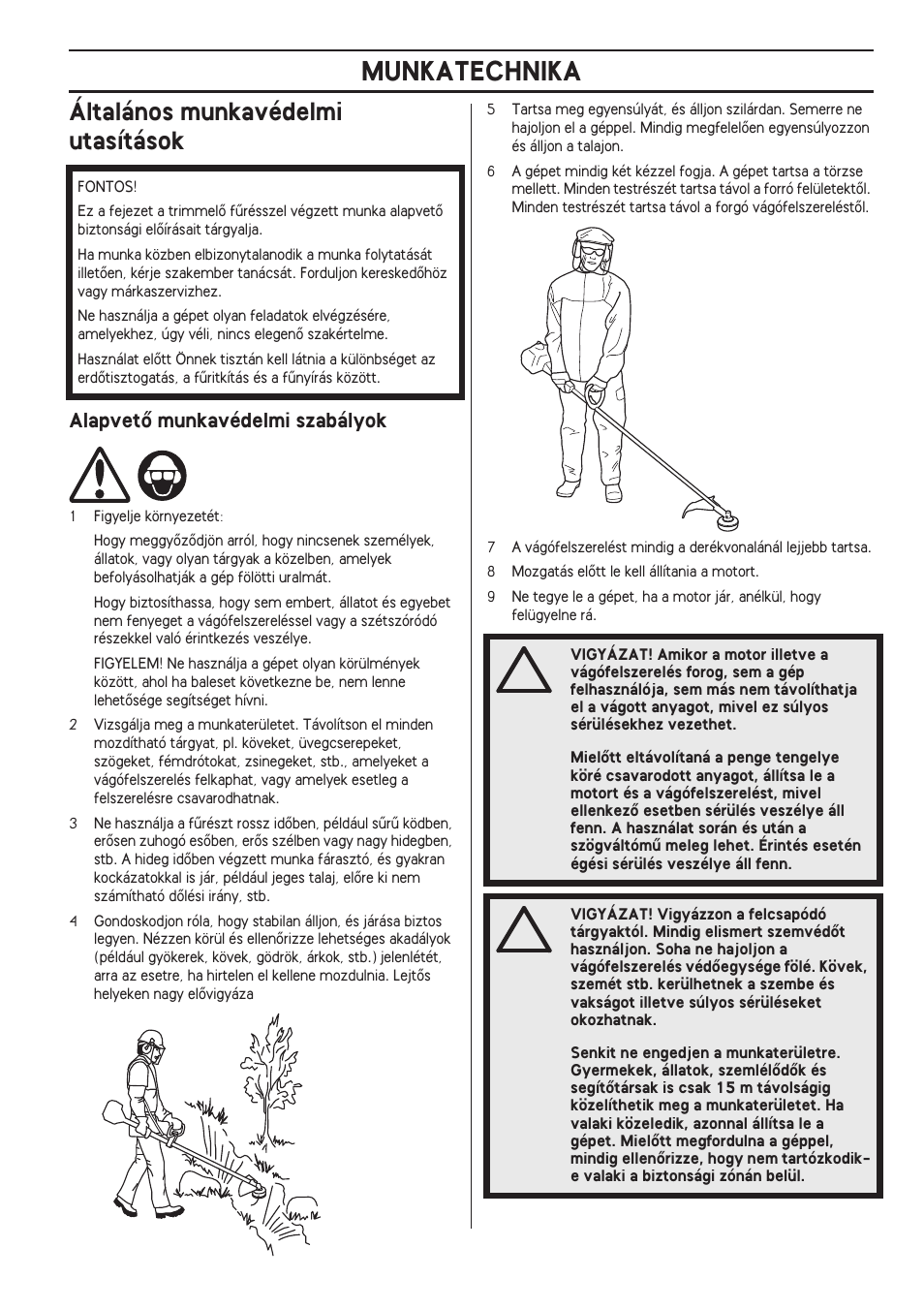 Általános munkavédelmi utasítások, Alapvetœ munkavédelmi szabályok, Munkatechnika | Husqvarna 122LD User Manual | Page 355 / 642