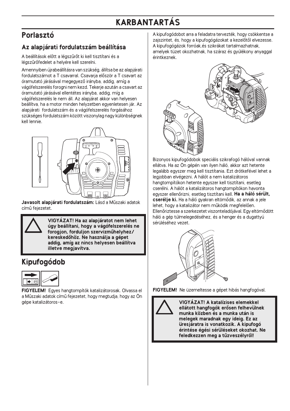 Porlasztó, Az alapjárati fordulatszám beállítása, Kipufogódob | Karbantartás | Husqvarna 122LD User Manual | Page 357 / 642