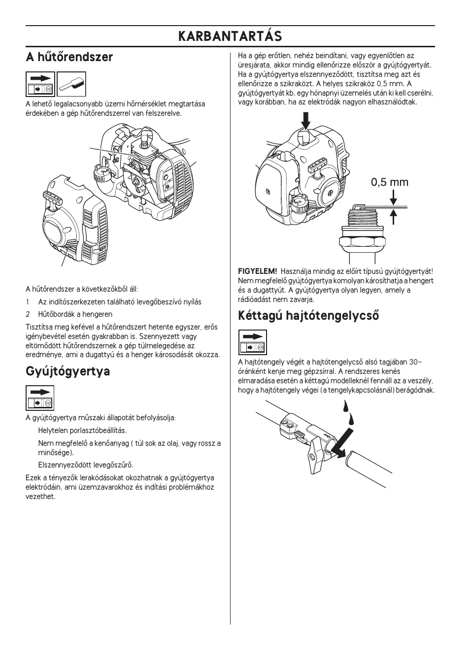 A hıtœrendszer, Gyújtógyertya, Kéttagú hajtótengelycsœ | Karbantartás | Husqvarna 122LD User Manual | Page 358 / 642