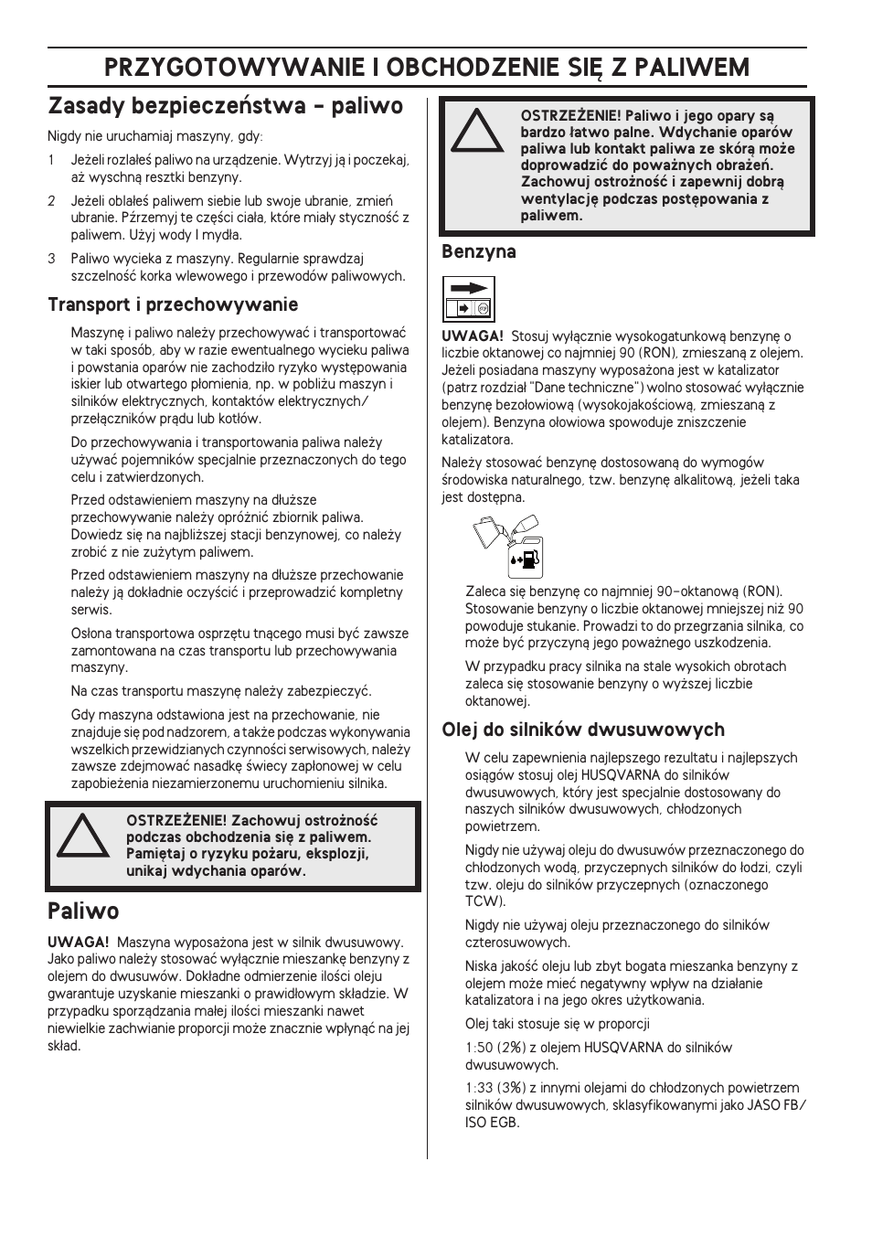 Zasady bezpieczeƒstwa - paliwo, Transport i przechowywanie, Paliwo | Benzyna, Olej do silników dwusuwowych, Przygotowywanie i obchodzenie si¢ z paliwem | Husqvarna 122LD User Manual | Page 374 / 642