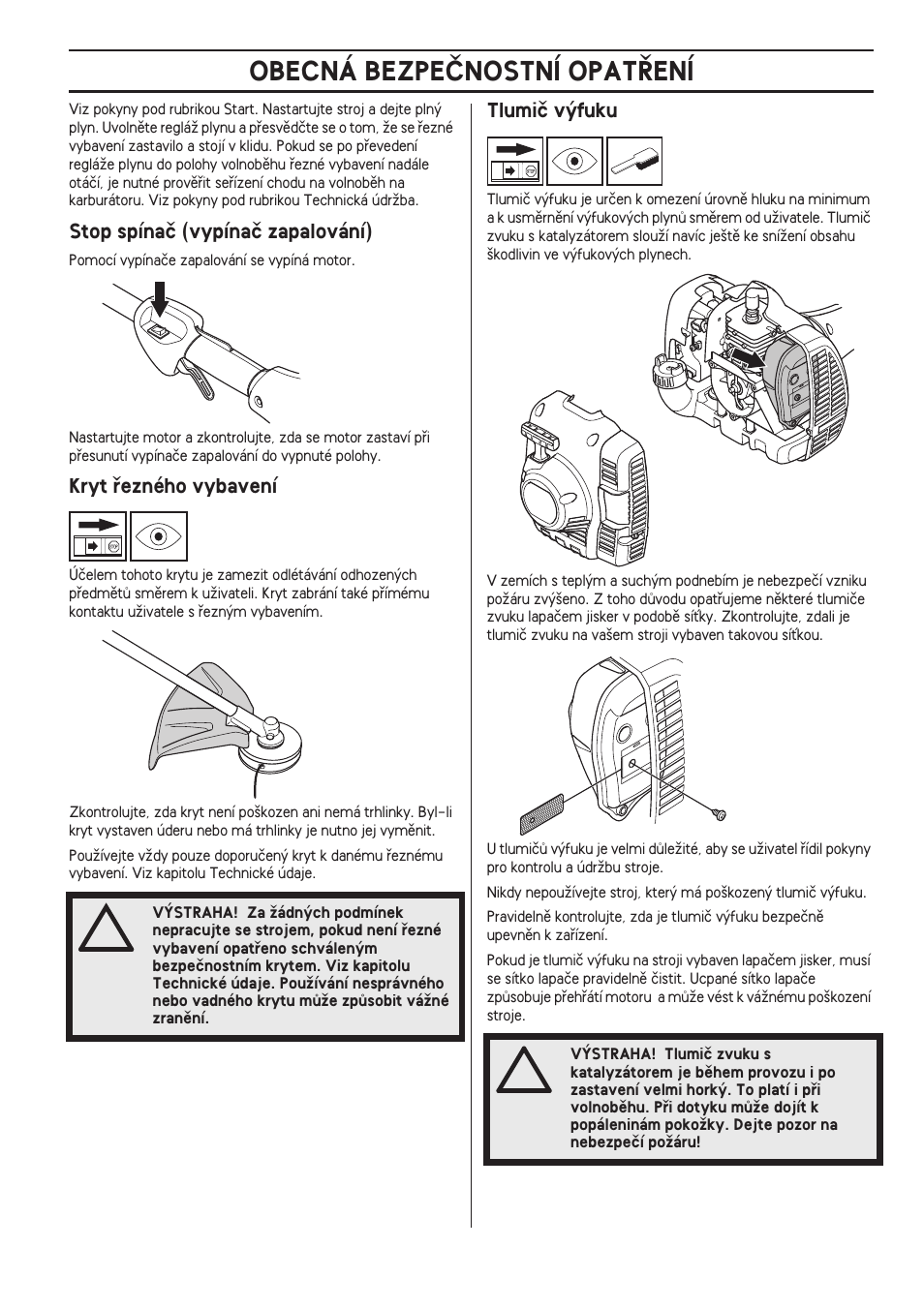 Stop spínaã (vypínaã zapalování), Kryt ﬁezného vybavení, Tlumiã v˘fuku | Obecná bezpeânostní opat¤ení | Husqvarna 122LD User Manual | Page 393 / 642