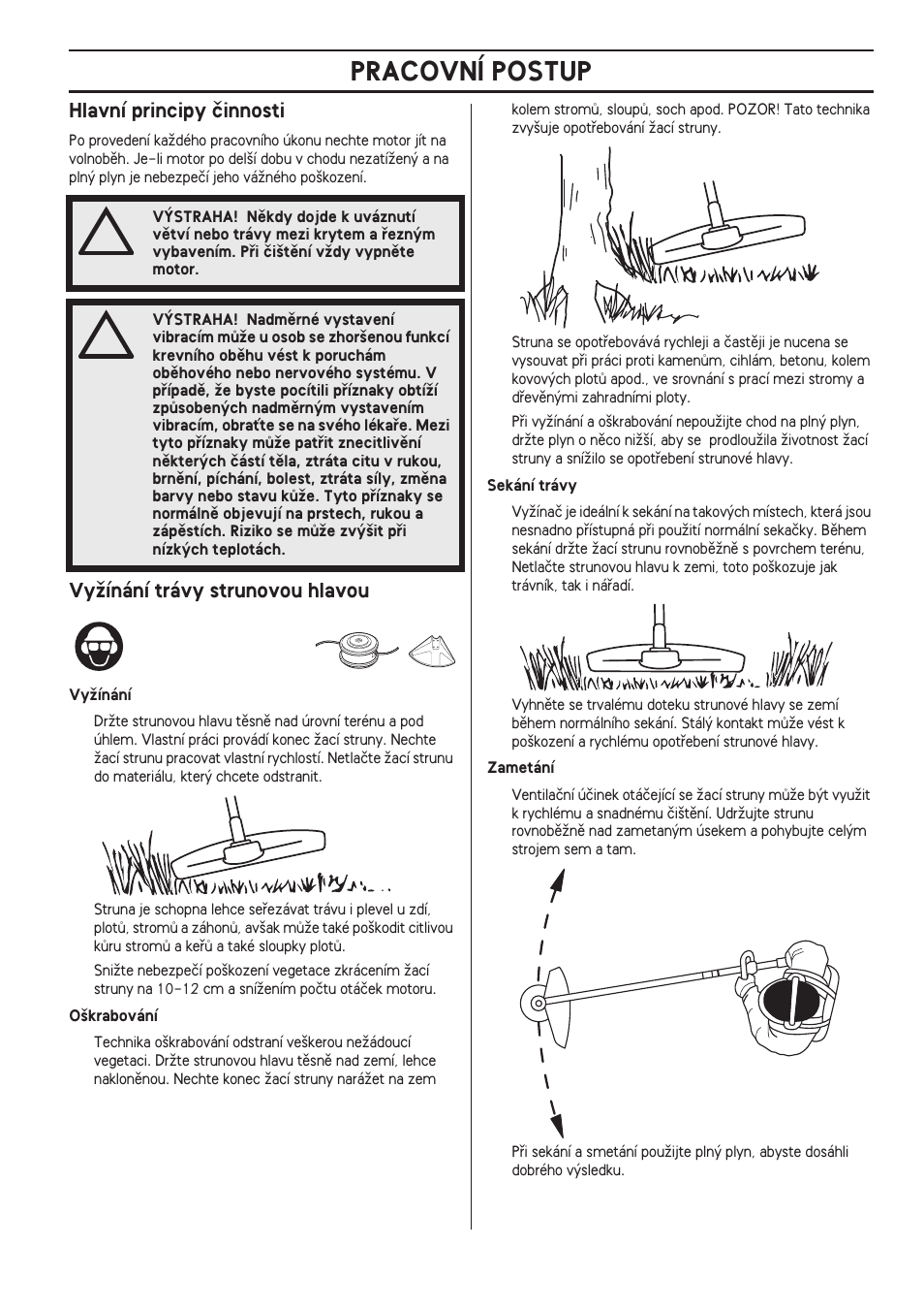 Hlavní principy ãinnosti, Vyïínání trávy strunovou hlavou, Pracovní postup | Husqvarna 122LD User Manual | Page 401 / 642