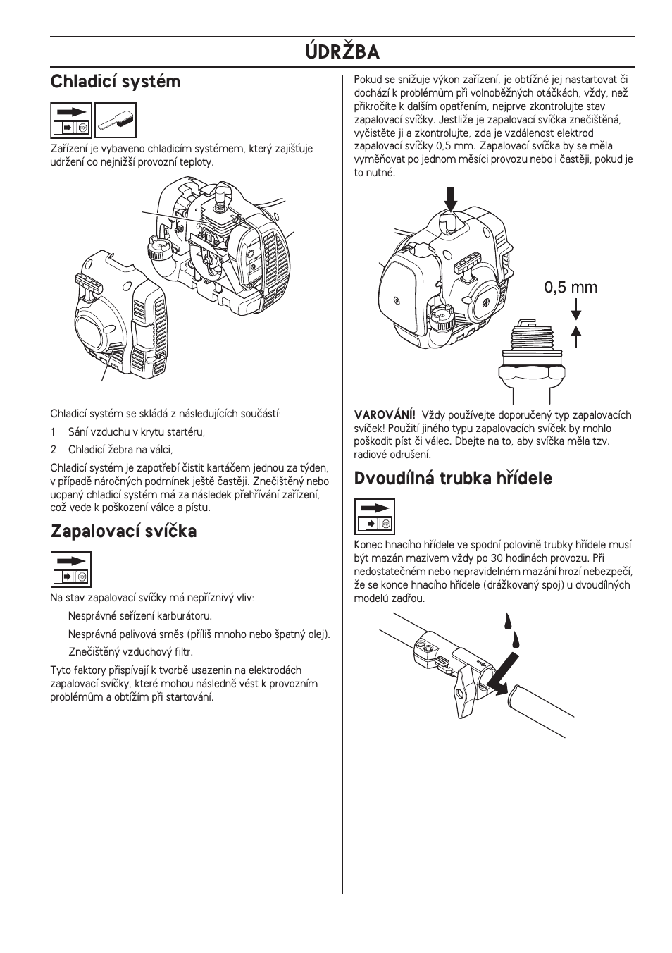 Chladicí systém, Zapalovací svíãka, Dvoudílná trubka hﬁídele | Údrîba | Husqvarna 122LD User Manual | Page 403 / 642