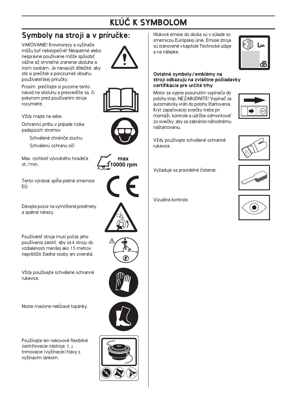 Symboly na stroji a v príruãke, Kªúâ k symbolom | Husqvarna 122LD User Manual | Page 409 / 642