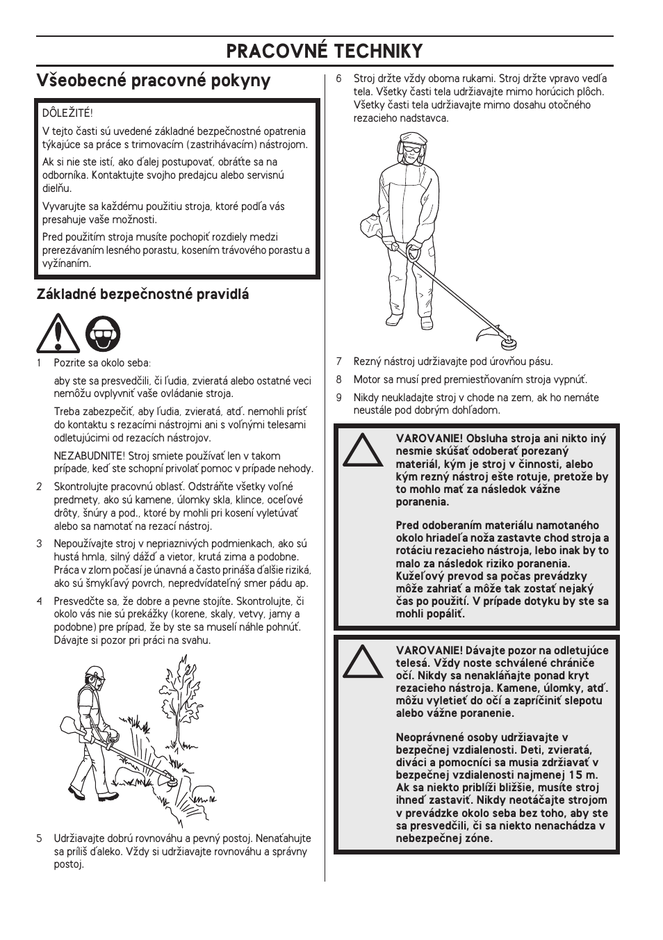 V‰eobecné pracovné pokyny, Základné bezpeãnostné pravidlá, Pracovné techniky | Husqvarna 122LD User Manual | Page 422 / 642