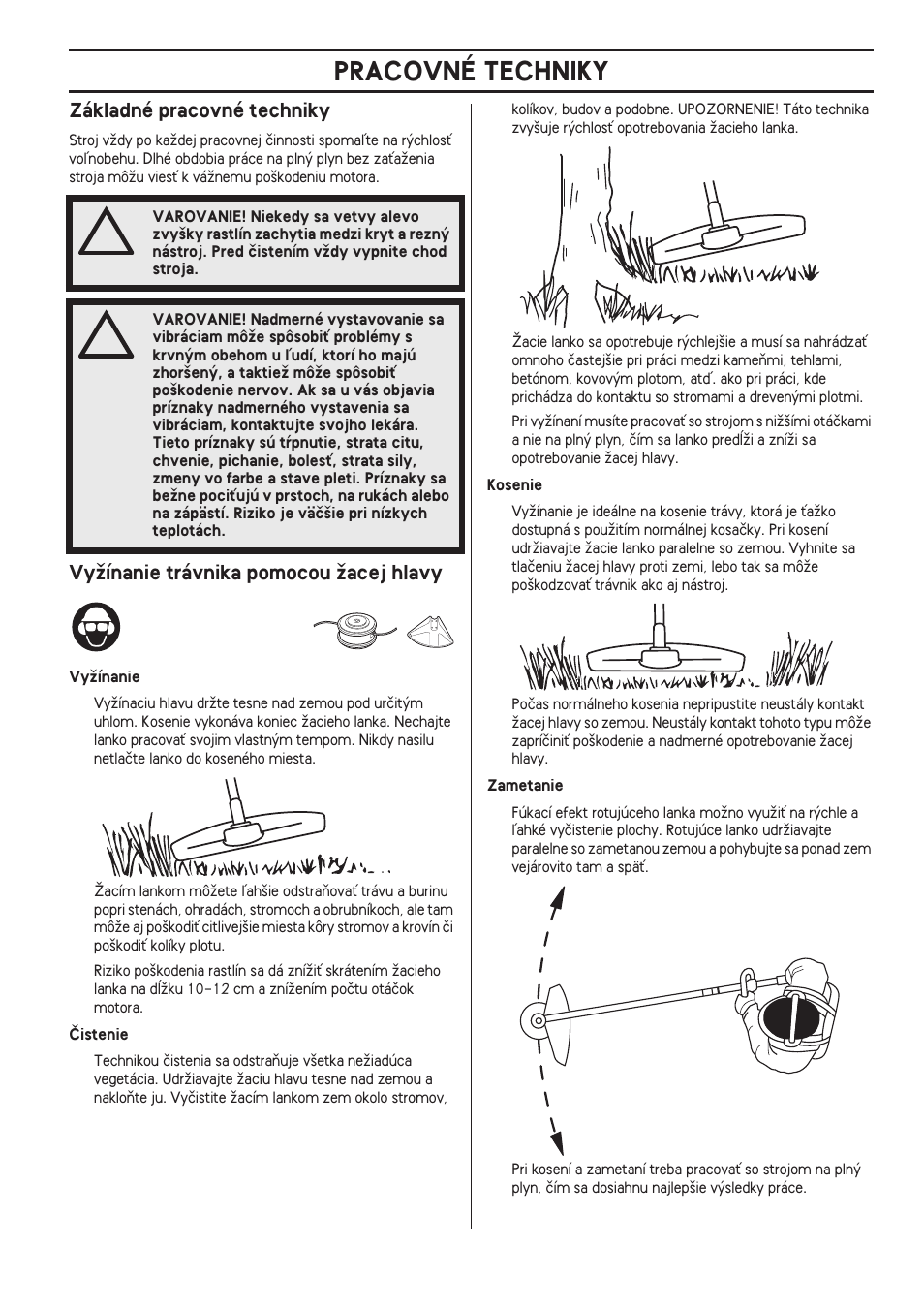 Základné pracovné techniky, Vyïínanie trávnika pomocou ïacej hlavy, Pracovné techniky | Husqvarna 122LD User Manual | Page 423 / 642