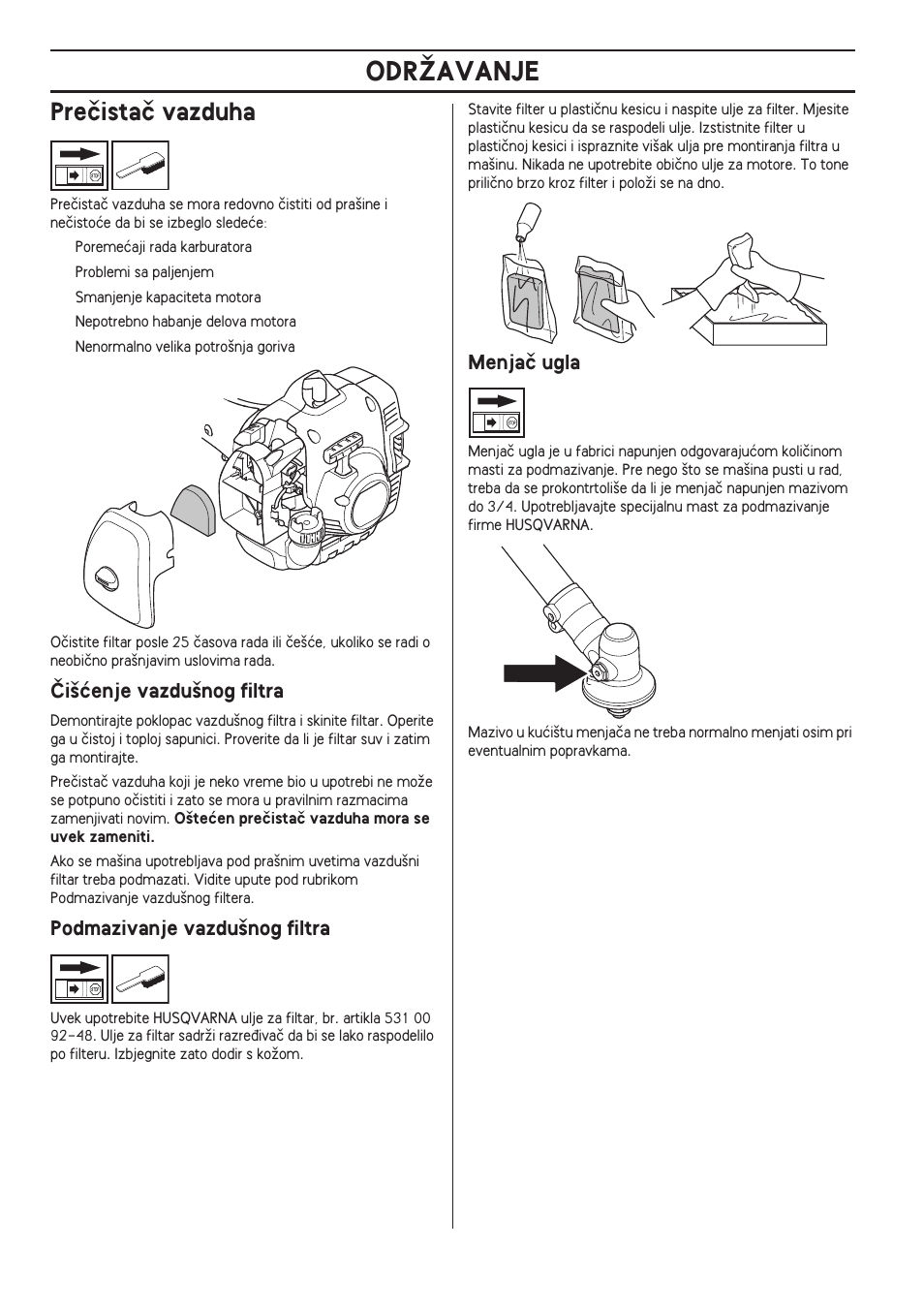 Preãistaã vazduha, Âi‰çenje vazdu‰nog filtra, Podmazivanje vazdu‰nog filtra | Menjaã ugla, Odrîavanje | Husqvarna 122LD User Manual | Page 470 / 642
