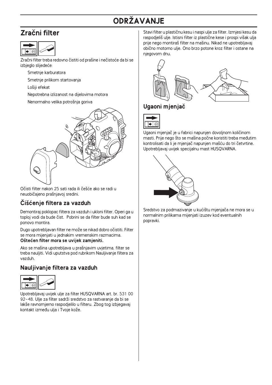 Zraãni filter, Âi‰çenje filtera za vazduh, Nauljivanje filtera za vazduh | Ugaoni mjenjaã, Odrîavanje | Husqvarna 122LD User Manual | Page 493 / 642