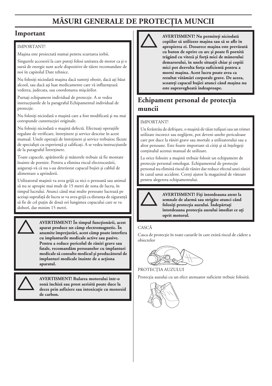 Important, Echipament personal de protecöia muncii, Mâsuri generale de protecöia muncii | Important echipament personal de protecöia muncii | Husqvarna 122LD User Manual | Page 502 / 642