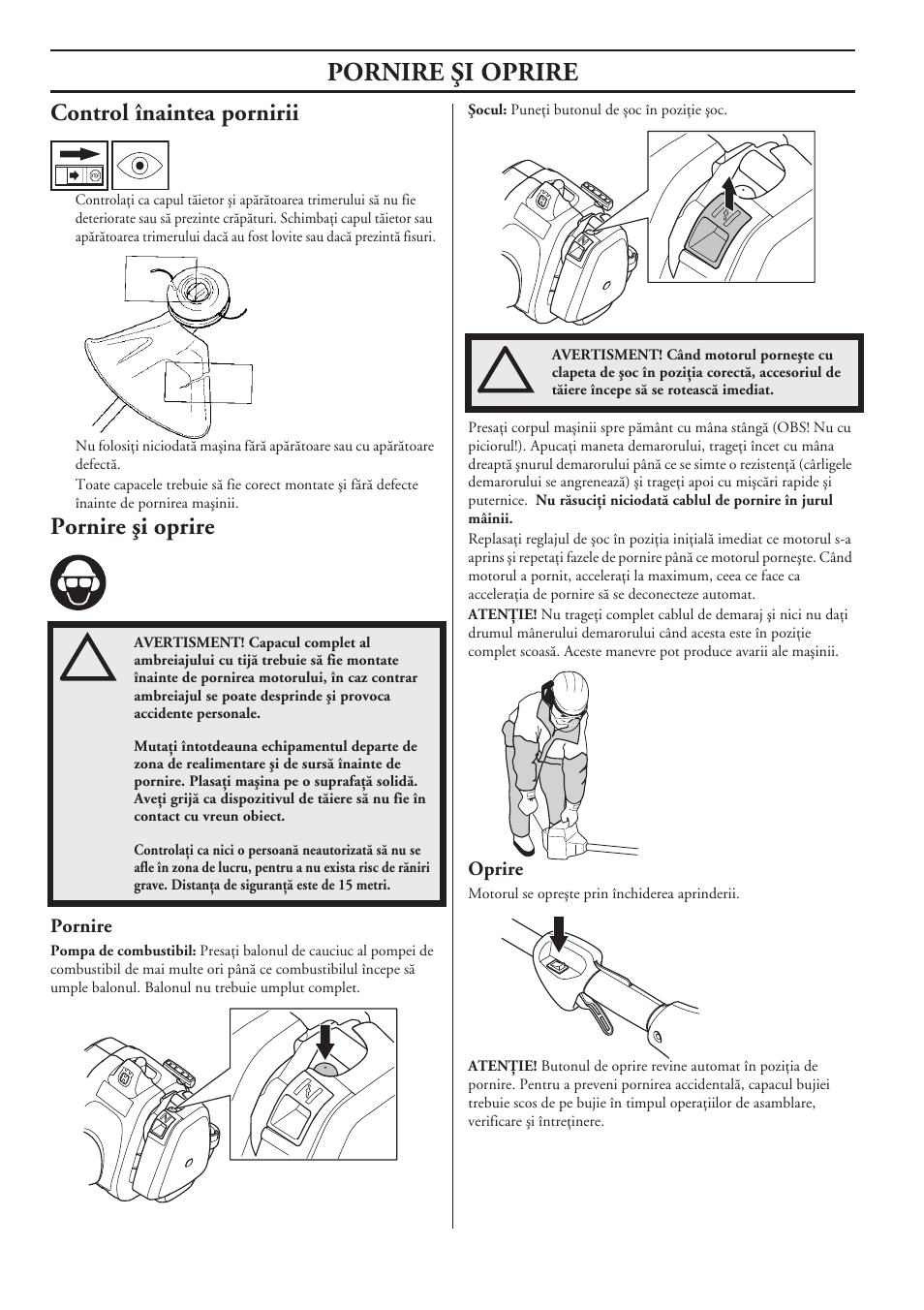 Control înaintea pornirii, Pornire äi oprire, Pornire | Oprire | Husqvarna 122LD User Manual | Page 510 / 642