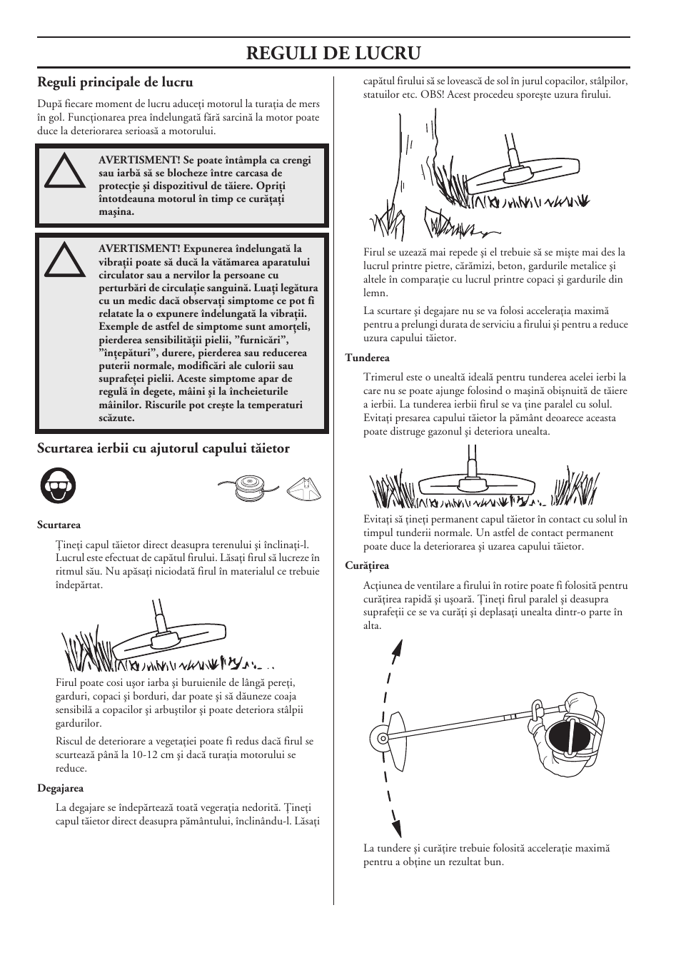 Reguli principale de lucru, Scurtarea ierbii cu ajutorul capului tãietor, Reguli de lucru | Husqvarna 122LD User Manual | Page 512 / 642