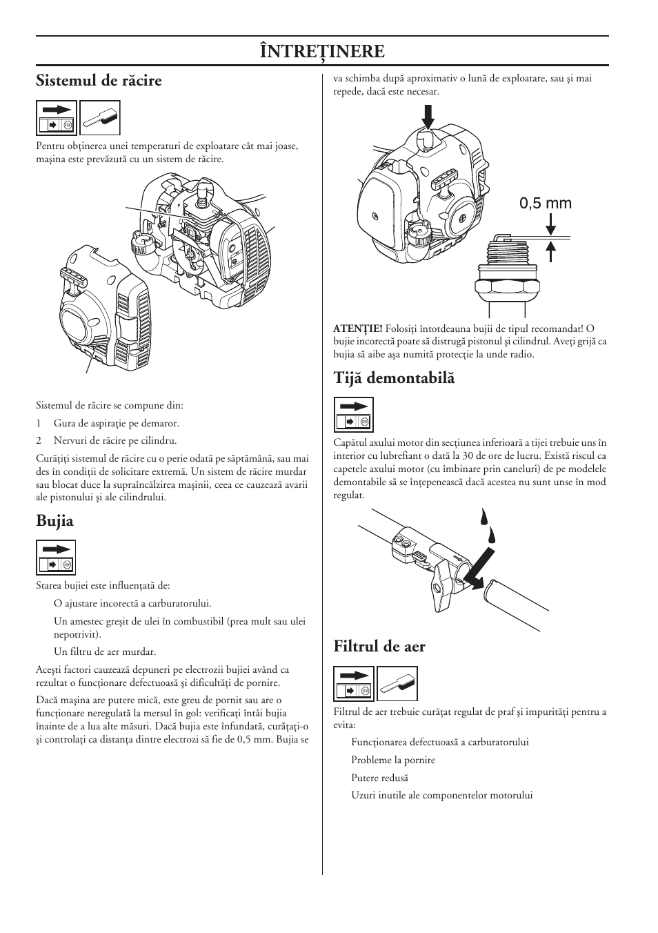 Sistemul de rãcire, Bujia, Tijã demontabilã | Filtrul de aer, Întreöinere | Husqvarna 122LD User Manual | Page 514 / 642