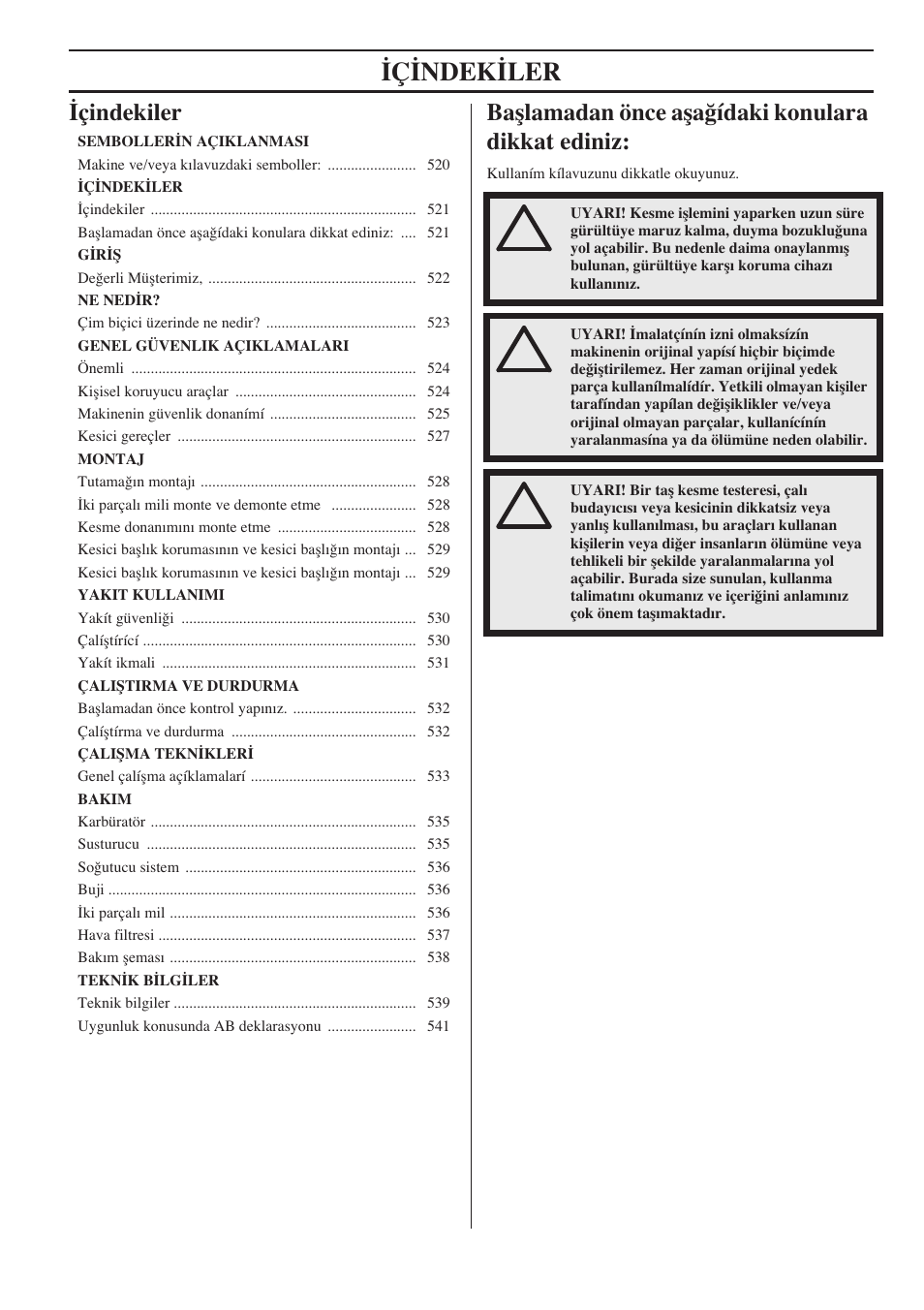 Çindekiler, Baﬂlamadan önce aﬂa¤ídaki konulara dikkat ediniz, Ç‹ndek‹ler | Husqvarna 122LD User Manual | Page 521 / 642