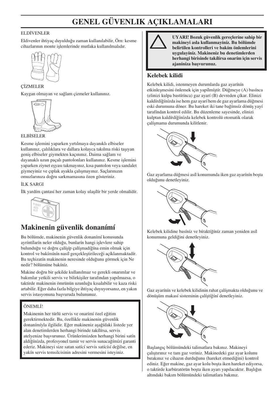 Makinenin güvenlik donanímí, Kelebek kilidi, Genel güvenlik açiklamalari | Husqvarna 122LD User Manual | Page 525 / 642