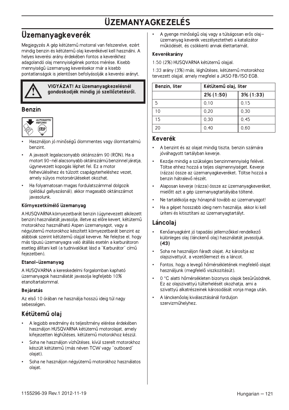 Üzemanyagkeverék, Benzin, Kétütemı olaj | Keverék, Láncolaj, Üzemanyagkezelés | Husqvarna 135E User Manual | Page 121 / 382
