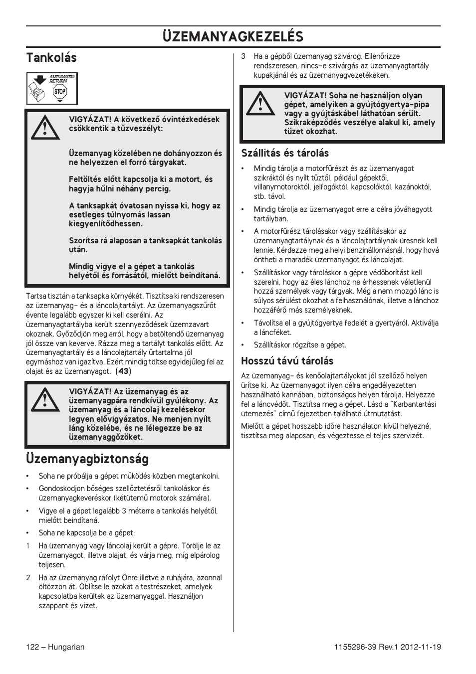 Tankolás, Üzemanyagbiztonság, Szállitás és tárolás | Hosszú távú tárolás, Üzemanyagkezelés | Husqvarna 135E User Manual | Page 122 / 382