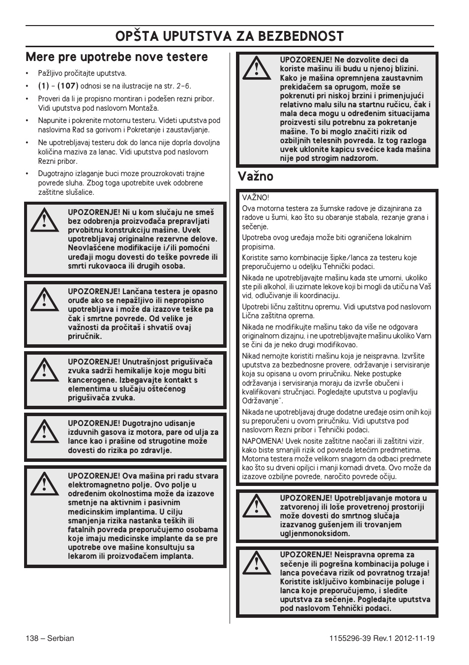 Mere pre upotrebe nove testere, Vaïno, Op·ta uputstva za bezbednost | Husqvarna 135E User Manual | Page 138 / 382