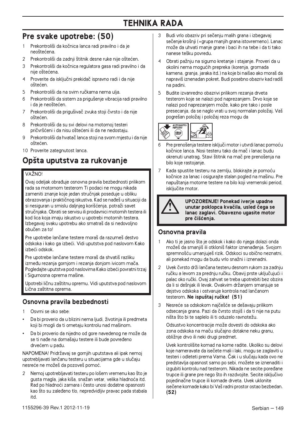 Pre svake upotrebe: (50), Op‰ta uputstva za rukovanje, Osnovna pravila bezbednosti | Osnovna pravila, Tehnika rada | Husqvarna 135E User Manual | Page 149 / 382