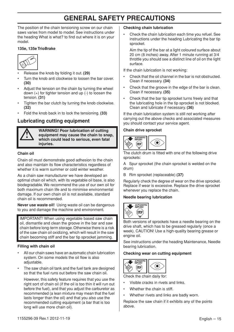 General safety precautions, Lubricating cutting equipment | Husqvarna 135E User Manual | Page 15 / 382