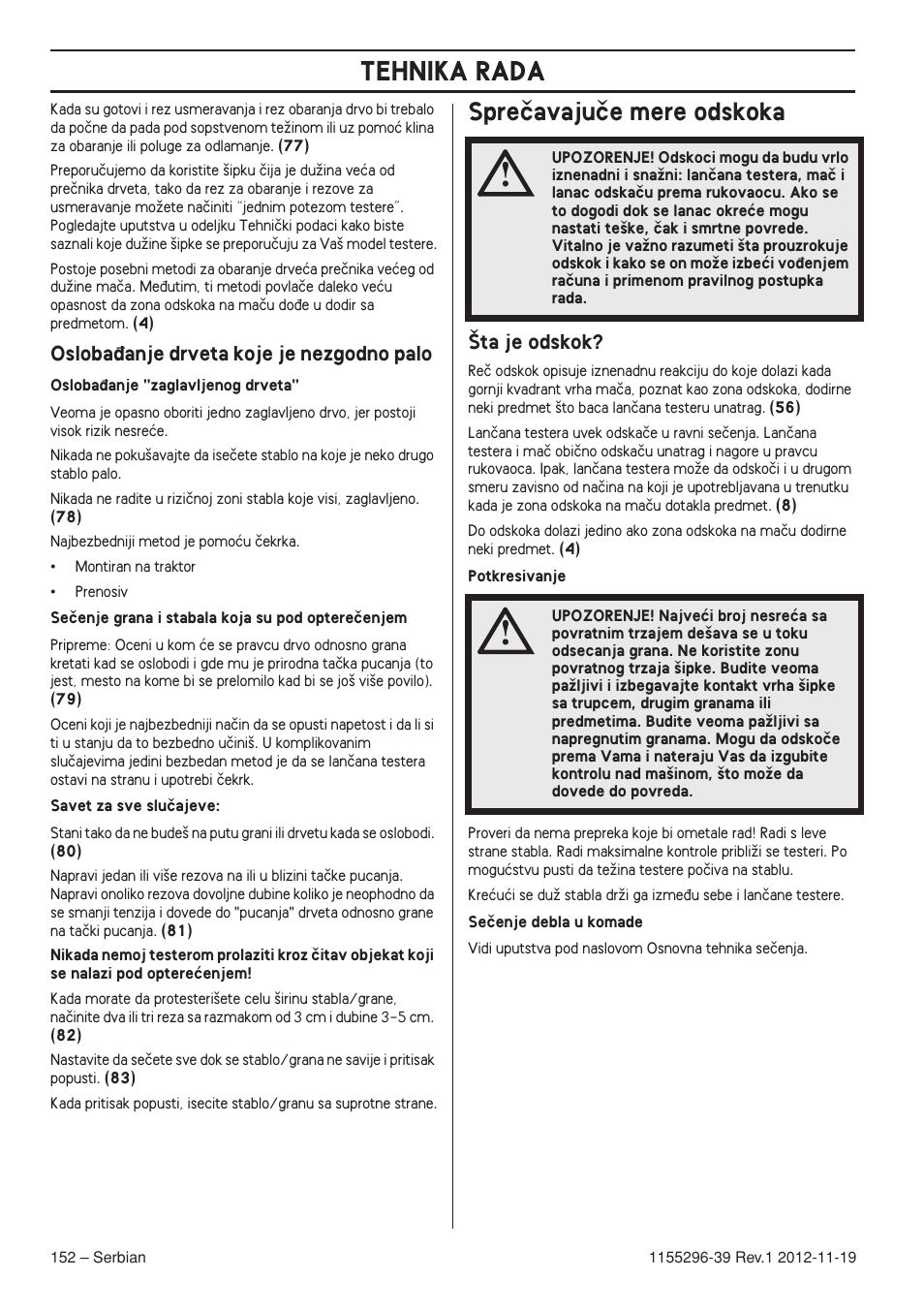 Osloba÷anje drveta koje je nezgodno palo, Spreãavajuãe mere odskoka, Ta je odskok | Tehnika rada | Husqvarna 135E User Manual | Page 152 / 382