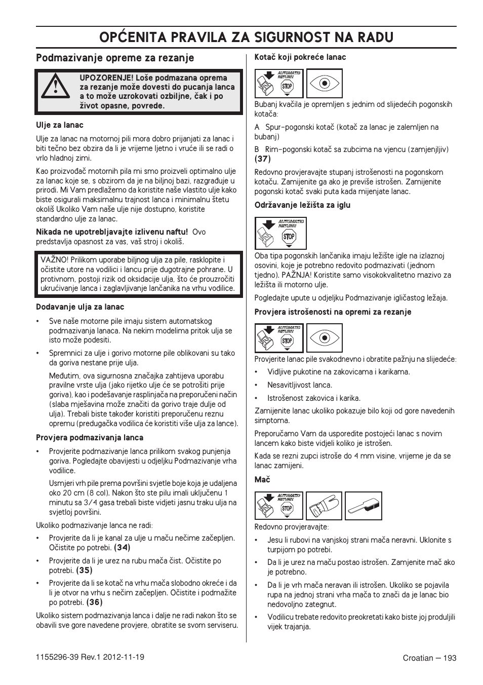Podmazivanje opreme za rezanje, Opåenita pravila za sigurnost na radu | Husqvarna 135E User Manual | Page 193 / 382