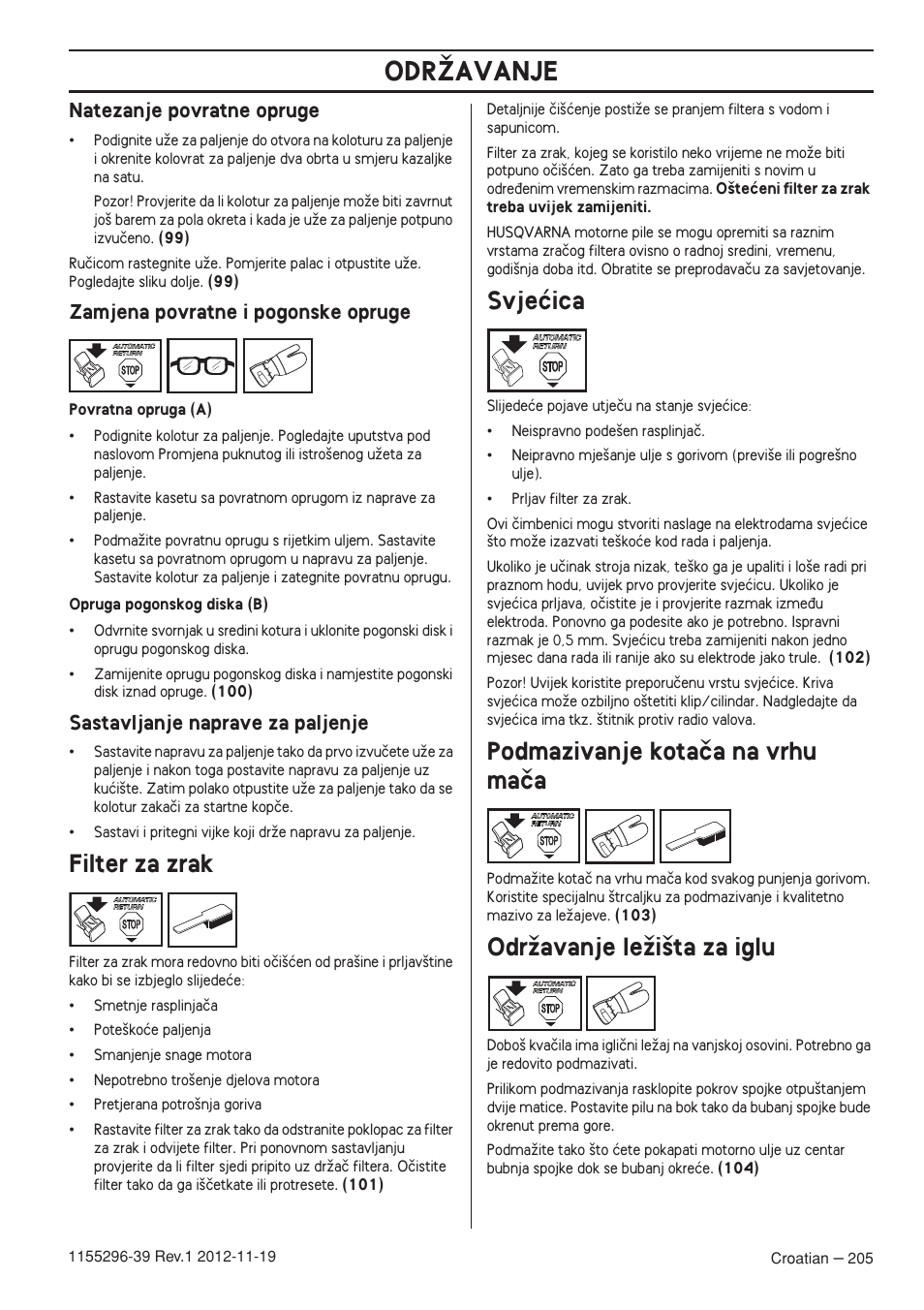 Natezanje povratne opruge, Zamjena povratne i pogonske opruge, Sastavljanje naprave za paljenje | Filter za zrak, Svjeçica, Podmazivanje kotaãa na vrhu maãa, Odrïavanje leïi‰ta za iglu, Odrîavanje | Husqvarna 135E User Manual | Page 205 / 382