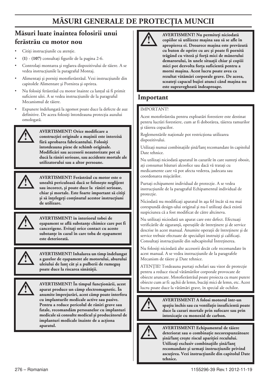 Mâsuri generale de protecöia muncii, Important | Husqvarna 135E User Manual | Page 276 / 382