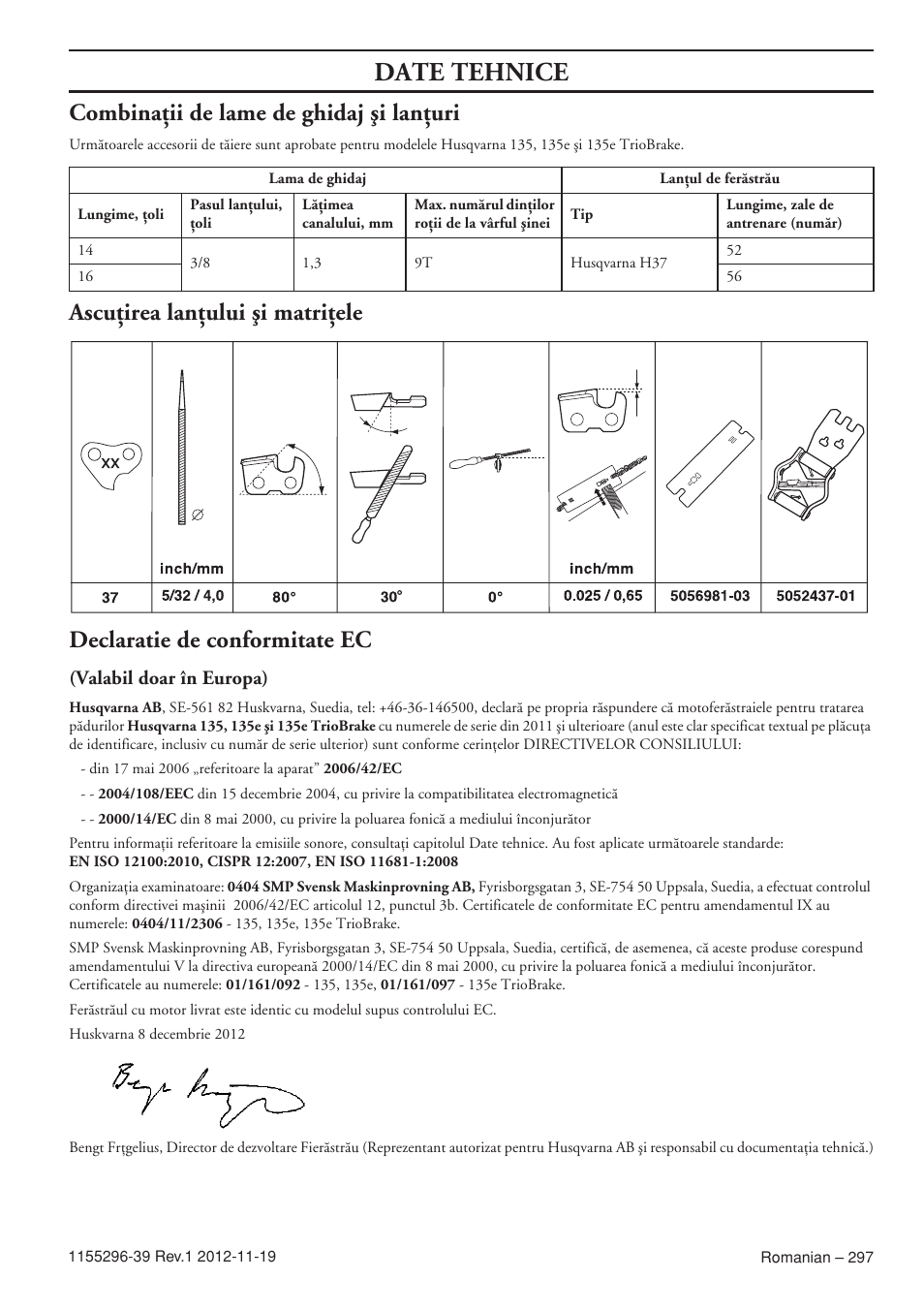 Date tehnice, Combinaöii de lame de ghidaj äi lanöuri, Valabil doar în europa) | Husqvarna 135E User Manual | Page 297 / 382