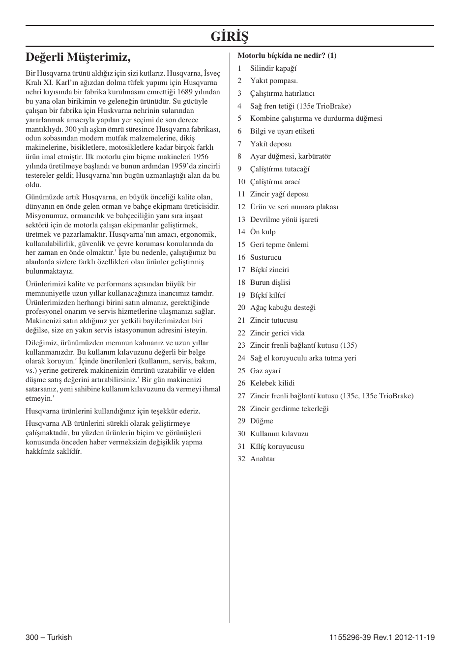 G‹r‹ﬁ, De¤erli müﬂterimiz | Husqvarna 135E User Manual | Page 300 / 382