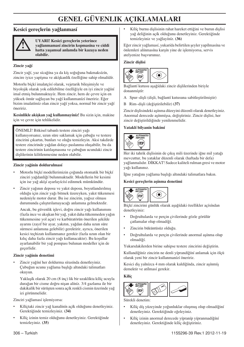 Genel güvenlik açiklamalari, Kesici gereçlerin ya¤lanmasí | Husqvarna 135E User Manual | Page 306 / 382